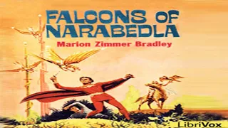 Falcons of Narabedla. ♦ By Marion Zimmer Bradley ♦ Fantasy Fiction ♦ Full Audiobook