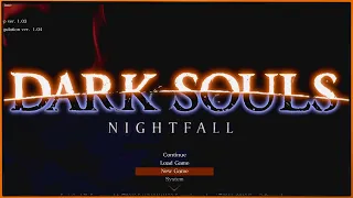 Долгожданный мод Nightfall для Dark SOuls Remastered - весьма недурно!