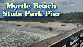 Walk The Pier at Myrtle Beach State Park - Rough Water, Windy Day - Myrtle Beach, SC