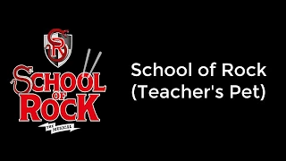 School of Rock (Teacher's Pet) (Lyrics)