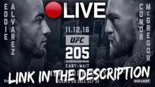 UFC 205 : Alvarez vs McGregor 12/11/2016 Live Stream