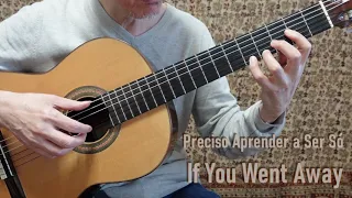 ♪ Preciso Aprender a Ser Só (Marcos Valle)　♪ If You Went Away　♪ 一人でいることを学ばなくちゃ　Solo Guitar　千葉幸成