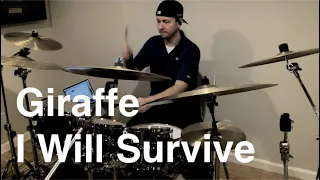 Giraffe (Kevin Gilbert) - I Will Survive | Drum Cover