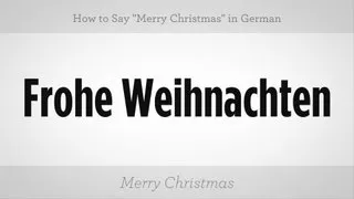 How to Say "Merry Christmas" in German | German Lessons
