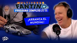 Multiverso Fantino  ¡Arrancó el mundial! - 21/11