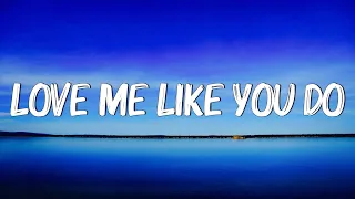 Love Me Like You Do - Ellie Goulding (Lyrics) | What Are You Waiting For?