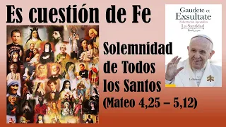 Solemnidad de Todos los Santos (Las bienaventuranzas: Mateo 4,25 – 5,12)