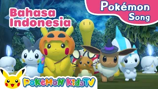 Pokémon Thrilling Halloween - Trick or Treat - (Indonesian ver.) | Pokémon Song | Pokémon Kids TV