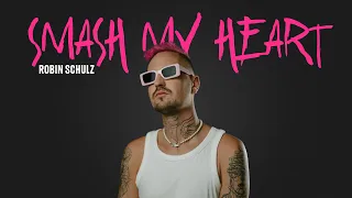 Robin Schulz - Smash my Heart [Official Visualizer]