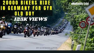 20000 Bikers in Germany Drove to the house of a 6 year old Cancer Boy || Humanity still exist