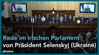 Wolodymyr Selenskyj im irischen Parlament