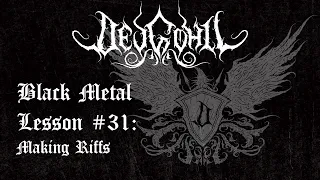 Black Metal Lesson #31 - Making Black Metal Riffs