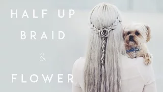 Half up Braid and Flower Tutorial