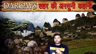 Dargavs शहर की अनसुनी कहानी - Folklore Horror Stories & Many Random Information - FactTechz