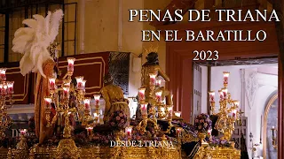 4K || MISTERIO DE LAS PENAS DE TRIANA EN EL BARATILLO || 2023