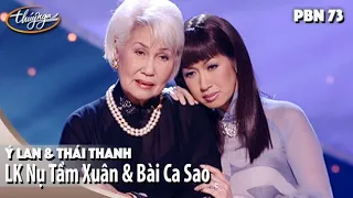 PBN 73 |  Thái Thanh & Ý Lan - Nụ Tầm Xuân & Bài Ca Sao
