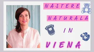 Nastere naturala in Viena || Cum am nascut in apa || Povestea mea!