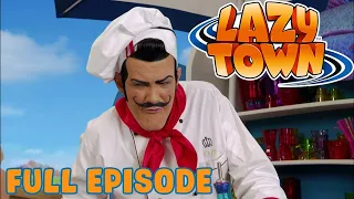 Lazy Town | Chef Rottenfood | Full Episode