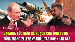 Toàn cảnh quốc tế: Ukraine tức giận kế hoạch của ông Putin; ông Zelensky triệu tập họp khẩn cấp