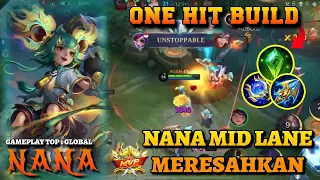 Nana One Hit Build❗Gameplay Nana Top 1 Global❗Tutor Nana Tersakit ~ MLBB