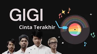 GIGI - CINTA TERAKHIR (lirik) #gigi #cintaterakhir #liriklagu