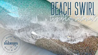Glitter Swirl Beach Tumbler Tutorial