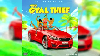 450 - Gyal Thief (Official Audio)