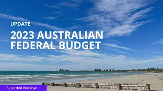 Australian Federal Budget 2023 Update