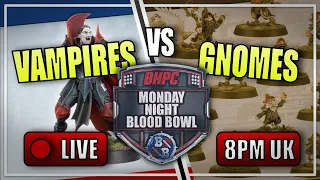 🔴 GNOMES vs VAMPIRES! LIVE Blood Bowl - Monday Night Blood Bowl! (Bonehead Podcast)