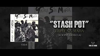 Triple Six Mafia - Stash Pot (Koopsta Knicca) [1994] | Smoked Out, Loced Out