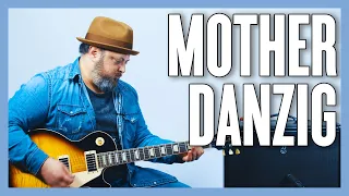 Danzig Mother Guitar Lesson + Tutorial