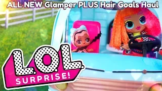 LOL Surprise Glamper PLUS #HairGoals and Boys Haul