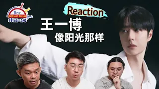 王一博 Wang YiBo《像阳光那样》|| 3 Musketeers Reaction马来西亚三剑客【REACTION】