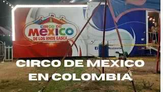 SHOW DE CIRCO 🎪 HERMANOS GASCA DE MÉXICO"COLOMBIA"