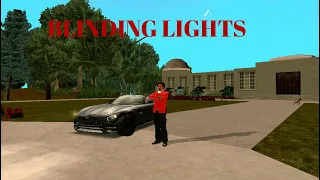 The Weeknd - Blinding Lights :GTA San Andreas