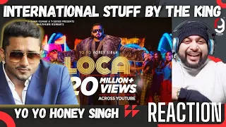 Yo Yo Honey Singh : LOCA (Official Video) | Bhushan Kumar | T-Series | REACTION BY RG | HONEY 3.0