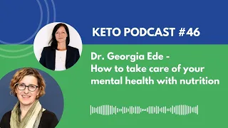 Dr. Georgia Ede - How to take care of your mental health with nutrition