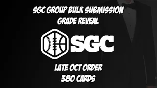 SGC Grading - Late October Group Bulk Submission Reveal - 380 Cards