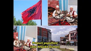 Potpuri popullore -Lekë & Gjokë Duhani