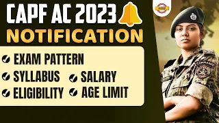 CAPF AC 2023 EXAM | NOTIFICATION, EXAM PATTERN, AGE LIMIT, SYLLABUS, ELIGIBILITY, SALARY |BY EXAMPUR