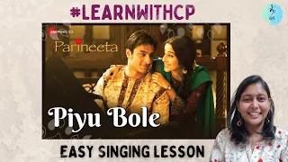 How to sing Piyu Bole - Parineeta | Easy Singing Tutorial