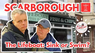 SCARBOROUGH'S ULTIMATE Fish & Chips?! THE LIFEBOAT Put To The Test!