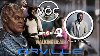 The VŌC Podcast // Chad L. Coleman Interview (Tyreese, Klyden, Coach)