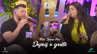 Neto Rodriguez - Depois a gente - Feat. Stefani Pizo {Clipe Oficial}