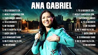 Las 10 mejores canciones de Ana Gabriel 2024