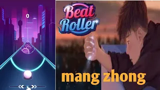 Mangzhong Song | Beat Roller Game | Android & iOS  Games