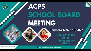 ACPS Regular School Board Meeting - 3.10.2022