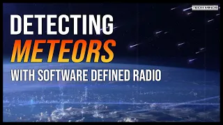 Detecting Meteors With Software Defined Radio