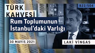 Türkiye'nin azınlık toplumları | Laki Vingas | Türk Kahvesi