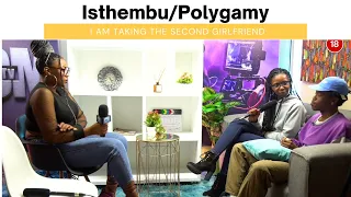 ISTHEMBU EP6 | Polygamy | I am taking two of you | I love both of you